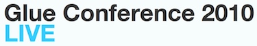 GlueCon2010-Live